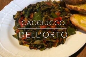 Cuciniamo insieme: il cacciucco dell’orto