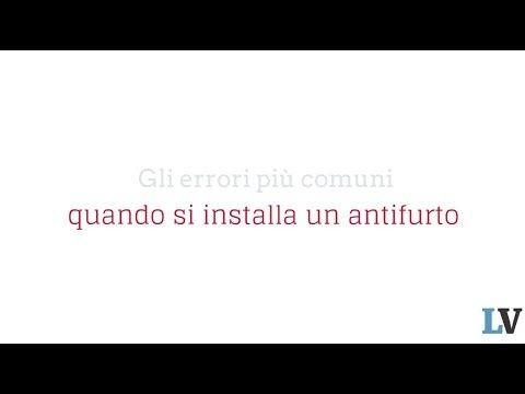 Ecco gli errori più comuni quando si installa un antifurto