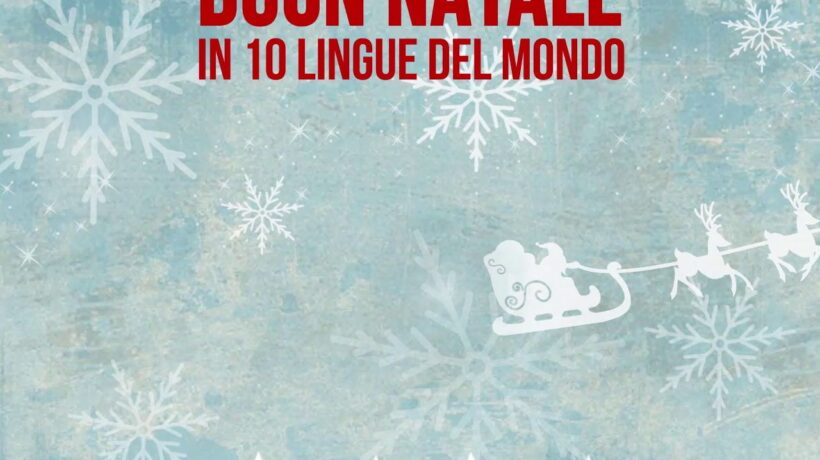 Buon Natale nelle principali lingue del mondo