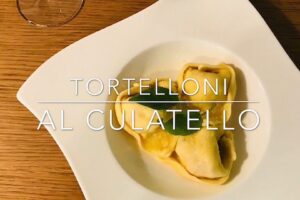 Cuciniamo insieme: tortelloni di ricotta e culatello 24 mesi con burro e salvia croccante