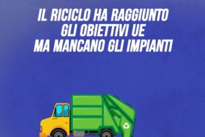 Il riciclo ha raggiunto gli obiettivi Ue, ma mancano gli impianti