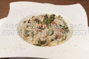 Cuciniamo insieme: risotto agli asparagi con stracchino e nocciole