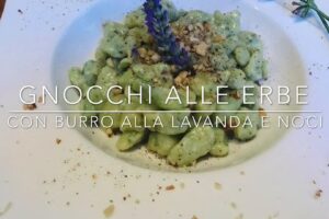 Cuciniamo insieme: gnocchi alle erbe con burro alla lavanda e noci