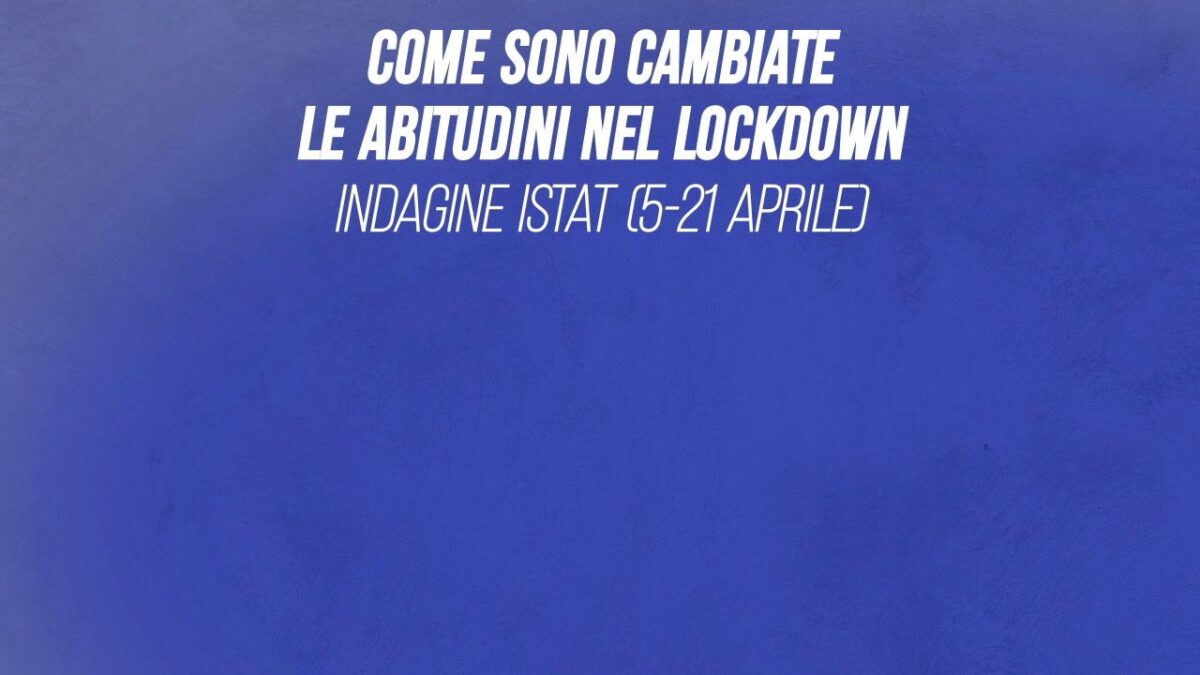 Come sono cambiate le abitudini nel lockdown