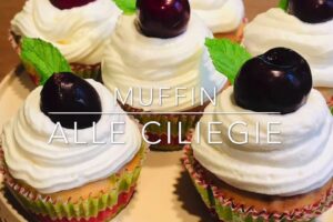 Cuciniamo insieme: muffin alle ciliegie
