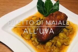 Cuciniamo insieme: filetto di maiale all’uva