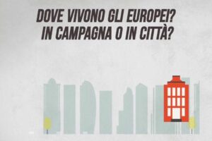 Dove vivono gli europei? In campagna o in città?