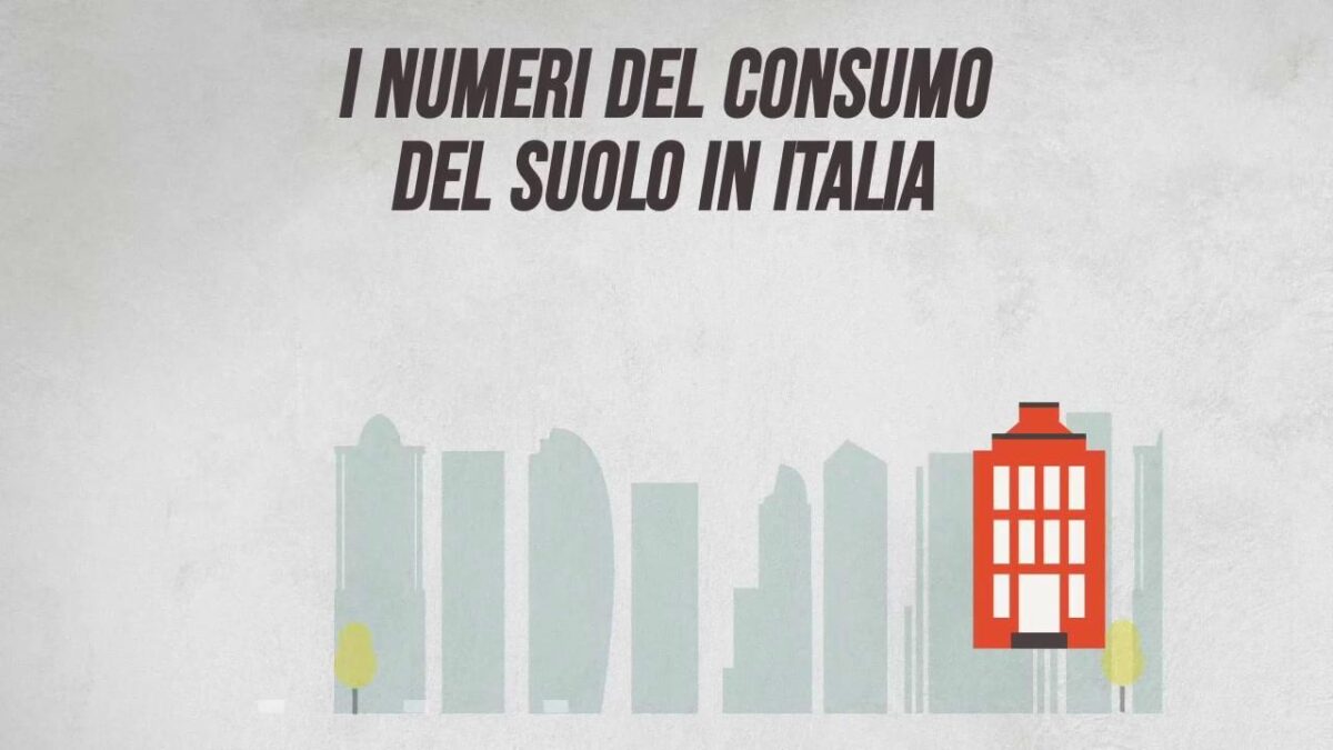 I numeri del consumo del suolo in Italia