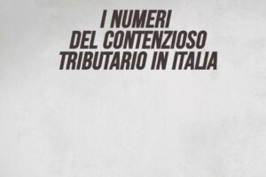 I numeri dei contenziosi tributari