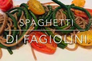 Cuciniamo insieme: spaghetti di fagiolini