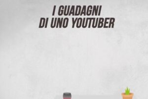 I guadagni di uno youtuber