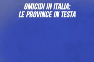 Omicidi in Italia: le province in testa