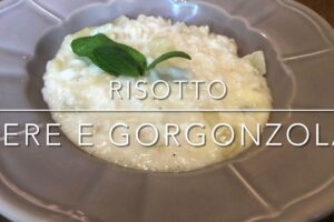 Cuciniamo insieme: risotto pere e gorgonzola