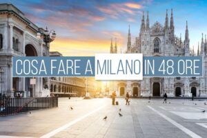 Milano in 48 ore