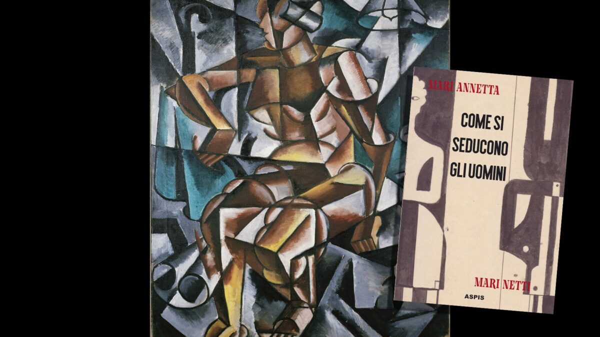 A scuola di seduzione con i futuristi: il misterioso libello di Annetta Mari