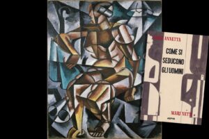 A scuola di seduzione con i futuristi: il misterioso libello di Annetta Mari