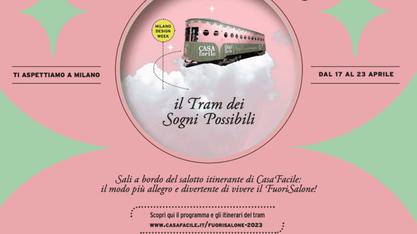 CasaFacile percorre il Fuorisalone con il tram dei sogni possibili
