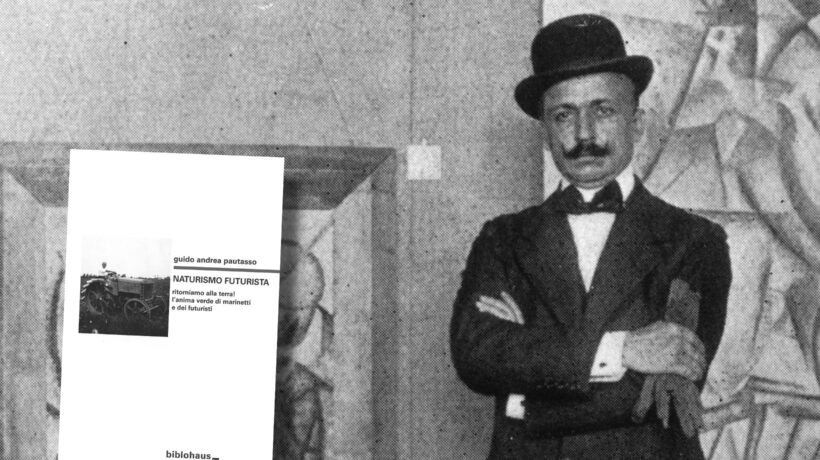 Futuristi sul trattore: quando Marinetti si dette alla natura