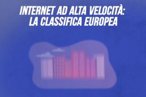 Internet ad alta velocità: la classifica europea