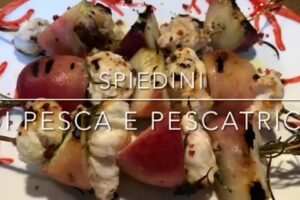 Cuciniamo insieme: spiedini di pesca e pescatrice