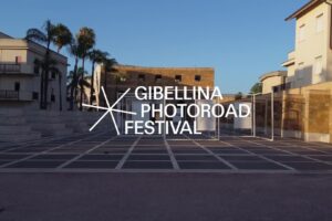 Gibellina Photoroad, un grande festival di fotografia e arti visive