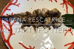 Cuciniamo insieme: rana pescatrice al tartufo nero