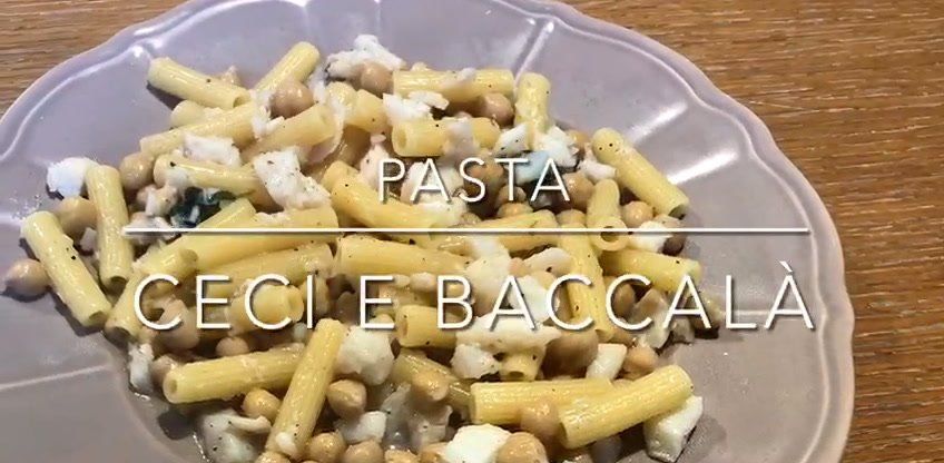 Cuciniamo insieme: pasta ceci e baccalà