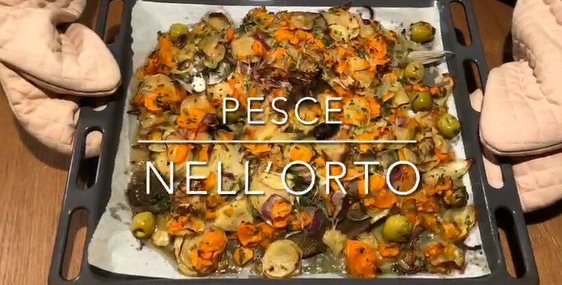 Cuciniamo insieme: il pesce nell’orto