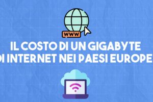Il costo di un gigabyte di Internet nei Paesi europei