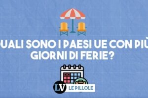 I Paesi Ue con più giorni di ferie