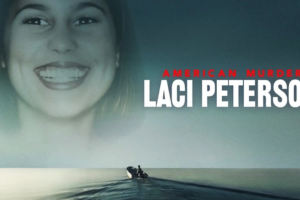 Una docuserie Netflix racconta la storia vera di Laci Peterson