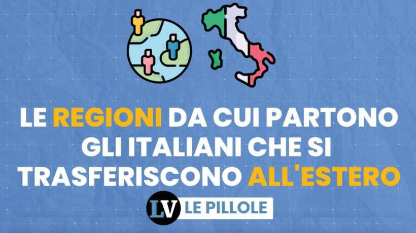 Le regioni da cui partono gli italiani che si trasferiscono all’estero