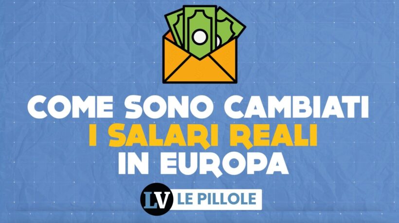 Come sono cambiati i salari reali in Europa