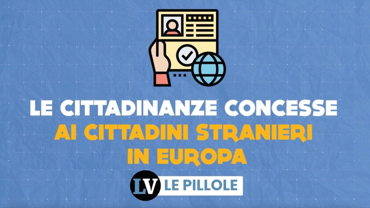 Le cittadinanze concesse ai cittadini stranieri in Europa