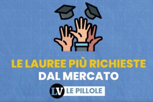 Le lauree più richieste dal mercato