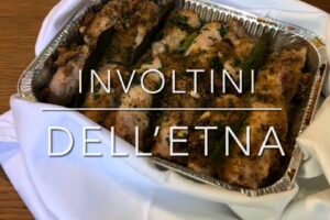 Cuciniamo insieme: involtini dell’Etna