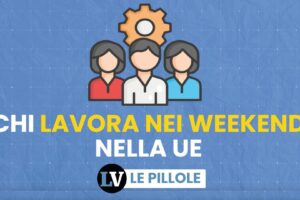 Chi lavora nei weekend nella Ue