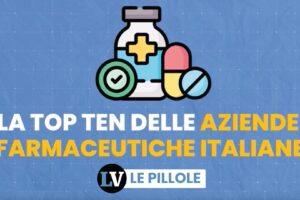 La top ten delle aziende farmaceutiche italiane