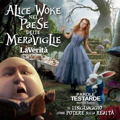 Parole Testarde | Alice «woke» nel Paese delle meraviglie