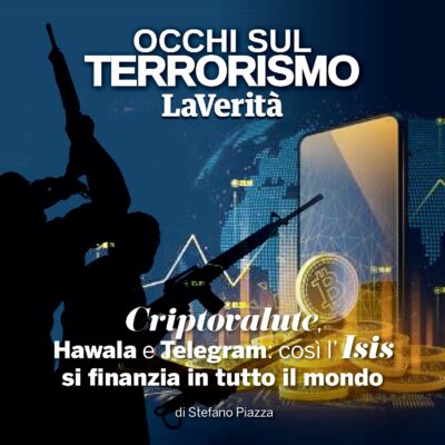 Occhi sul Terrorismo | Criptovalute, Hawala e Telegram. Così l’Isis si finanzia in tutto il mondo