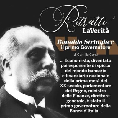 Ritratti | Bonaldo Stringher, il primo governatore