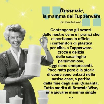 Ritratti | Brownie, la mamma dei Tupperware