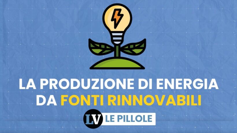 La produzione di energia da fonti rinnovabili