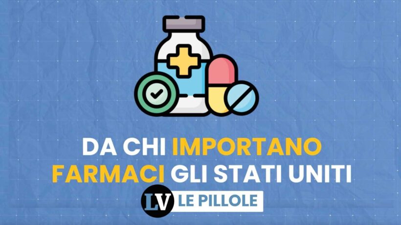 Da chi importano farmaci gli Stati Uniti