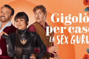 «Gigolò per caso»: la seconda stagione tra famiglia e desideri