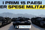 I primi 15 Paesi per spese militari
