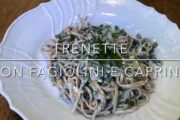 Cuciniamo insieme | Trenette caprino e fagiolini