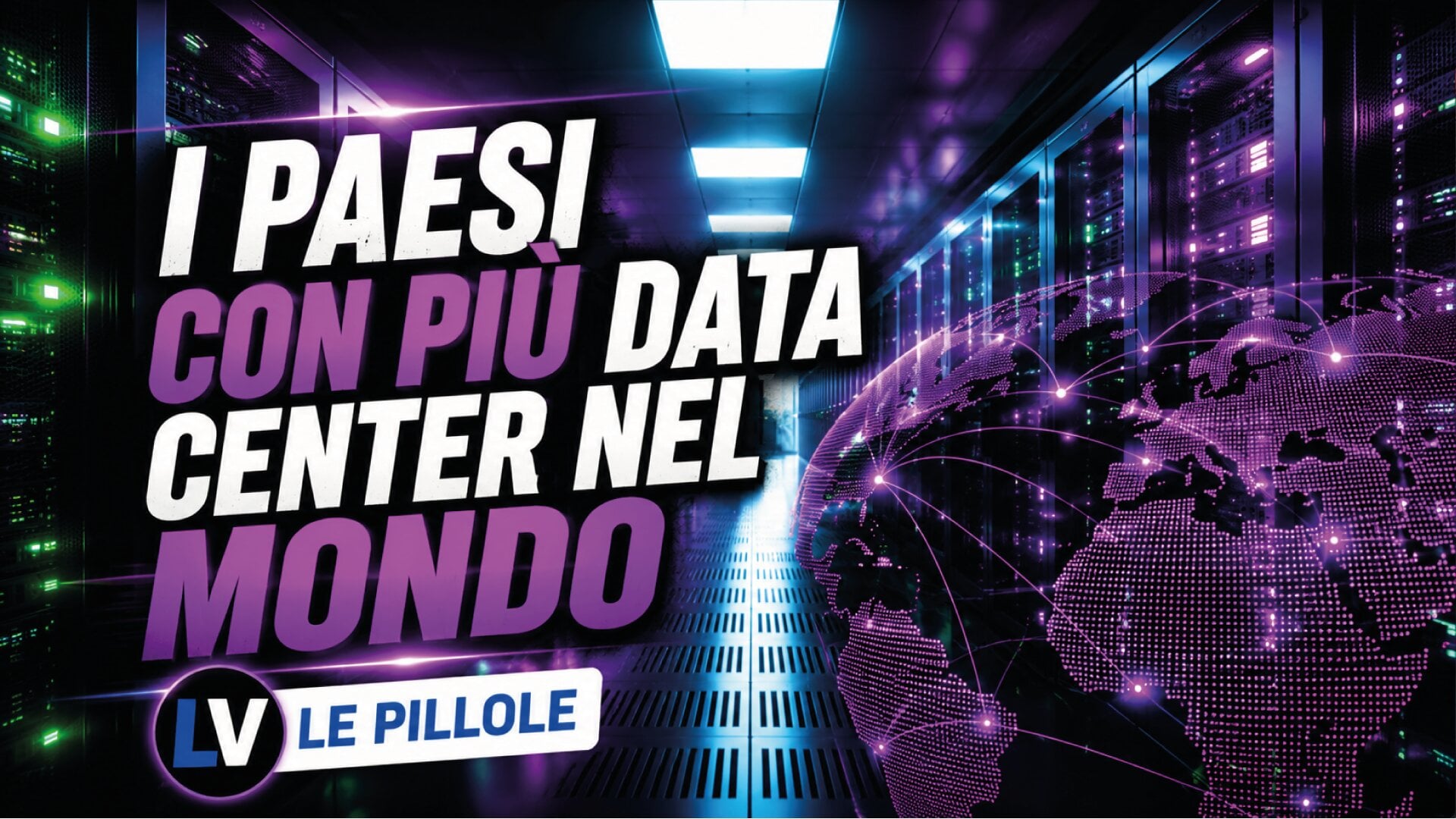 i paesi con pi249 data center nel mondo da Laverita.info i paesi con pi249 data center nel mondo