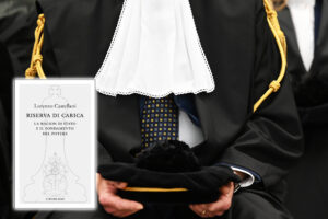 I giudici «custodi» della democrazia finiscono per annullare la politica